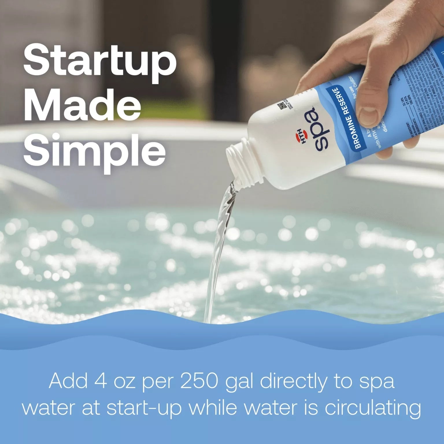 how to start bromine in a hot tub: add 4 ounces per 250 gallons directly to the spa water at startup while the water is circulating