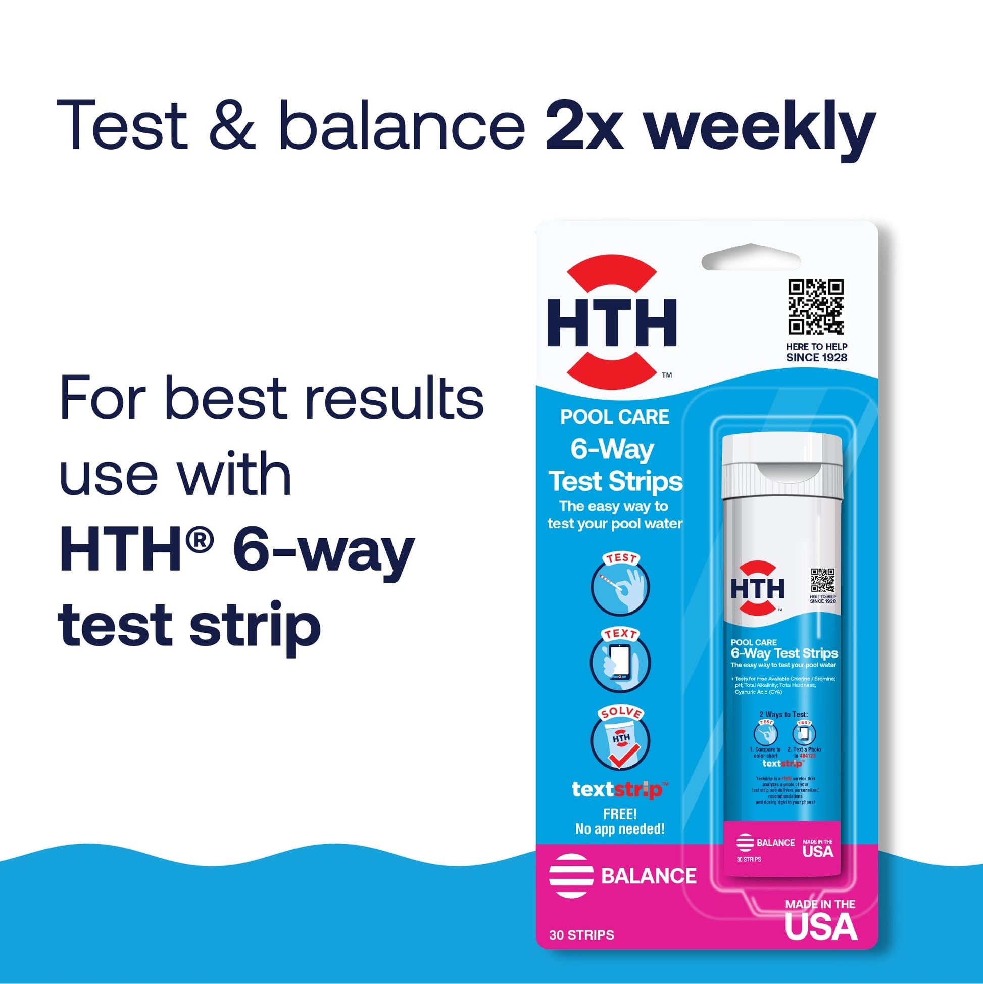 Test and balance 2x weekly with HTH 6-way test strips